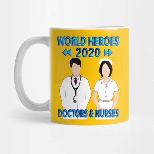 World Heroes 2020 Doctors & Nurses by imdesign